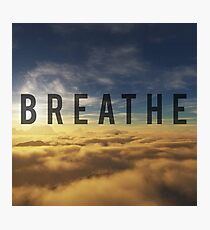 Breathe Photographic Print