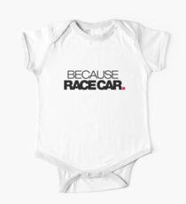 BECAUSE RACE CAR (2) One Piece - Short Sleeve