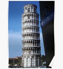 Tower of Pisa is upright, whole world leans Poster