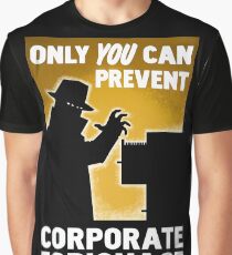 Only You Can Prevent Corporate Espionage Graphic T-Shirt