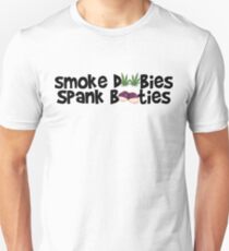 Smoke Doobies, Spank Booties. Unisex T-Shirt
