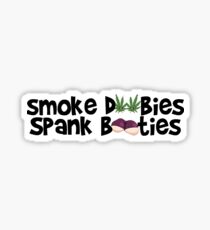 Smoke Doobies, Spank Booties. Sticker