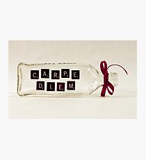 Carpe Diem Photographic Print