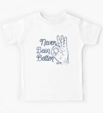 Never Been Better Kids Tee