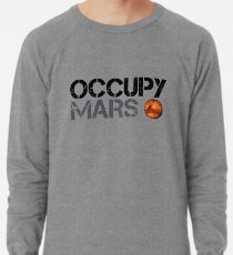 Occupy Mars - Weltraumplanet - SpaceX Leichtes Sweatshirt