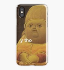 Y Tho iPhone Case
