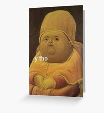 Y Tho Greeting Card