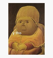 Y Tho Photographic Print