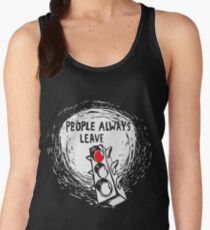 People Always Leave Women's Tank Top