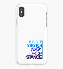 POKE STRETCH TUCK DROP STANCE (3) iPhone Case