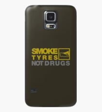 SMOKE TYRES NOT DRUGS (3) Case/Skin for Samsung Galaxy