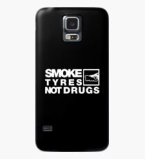SMOKE TYRES NOT DRUGS (4) Case/Skin for Samsung Galaxy