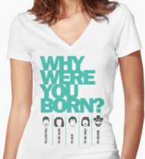 Why Were You Born? Street Art Poster - Lady Gaga - Bruce Springsteen - Steppenwolf - Hank Williams Jnr Women's Fitted V-Neck T-Shirt