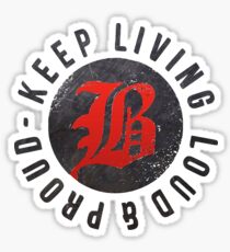 Beartooth - Keep Living Loud & Proud RED Sticker