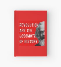 Revolutions are the locomotives of history Hardcover Journal