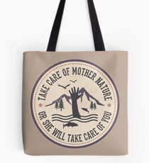 Take Care of Mother Nature - Version 2 Tote Bag