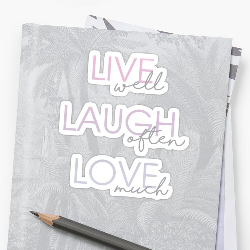 Live Laugh Love Stickers By Designs111 Redbubble
