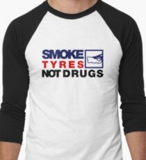 SMOKE TYRES NOT DRUGS (5) Men's Baseball ¾ T-Shirt