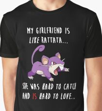 Pokemon GO: My Girlfriend Rattata Quote (Funny) Graphic T-Shirt