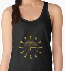 When golden time... Life Inspirational Quote Women's Tank Top