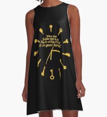 When golden time... Life Inspirational Quote A-Line Dress