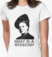 What is a weekend? Women's Fitted T-Shirt