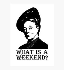 What is a weekend? Photographic Print