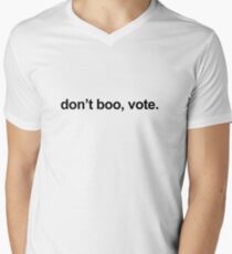 Barack Obama - Don't boo, vote. Men's V-Neck T-Shirt