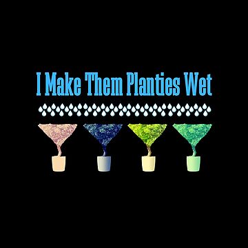 TWZH Women I Make Them Panties Wet Letter Plant Graphic Print T