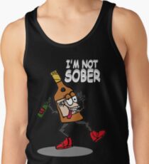 I'm not sober Tank Top
