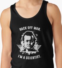 Back off man, I'm a scientist! Tank Top
