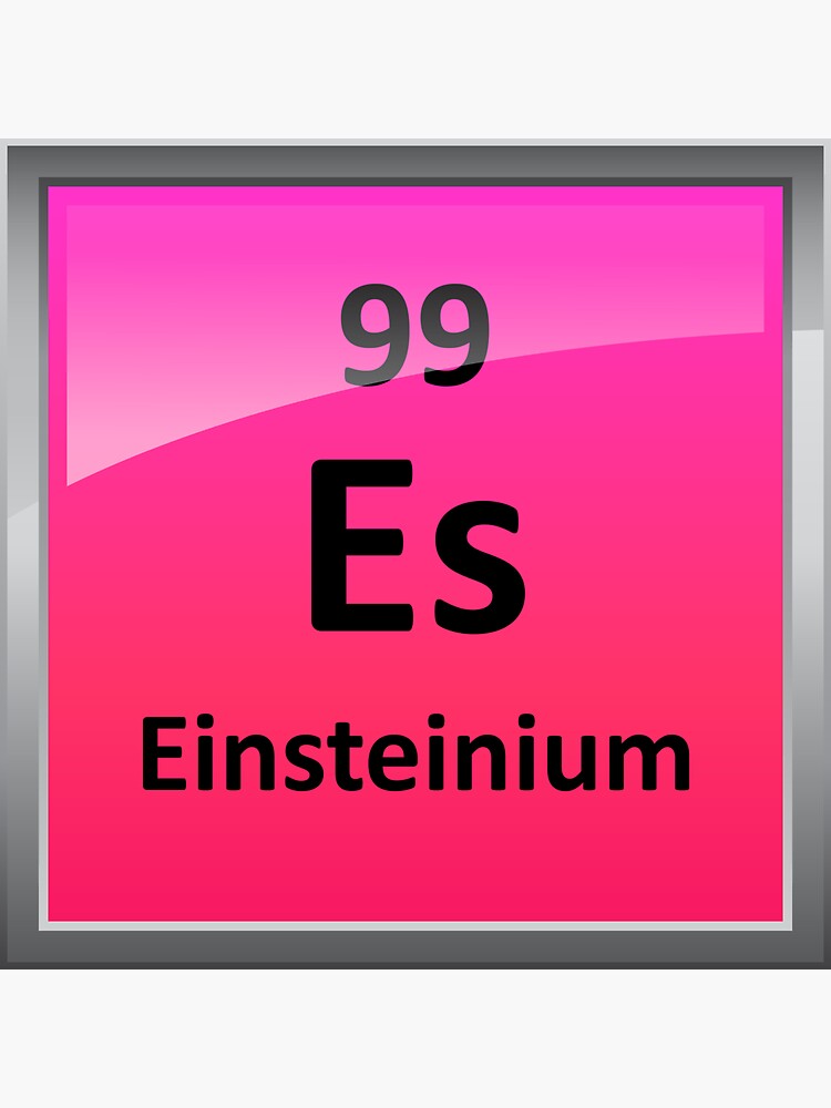 einsteinium periodic table element symbol sticker by sciencenotes