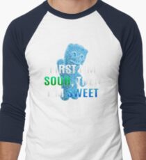 First I'm Sour, Then I'm Sweet Men's Baseball ¾ T-Shirt