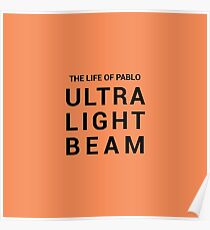 Kanye West: The Life of Pablo - Ultra Light Beam Poster