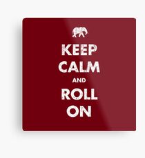 Keep Calm and Roll On - Dark Metal Print