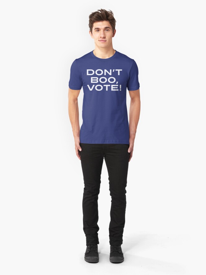 Alternate view of Don't Boo, Vote! Slim Fit T-Shirt