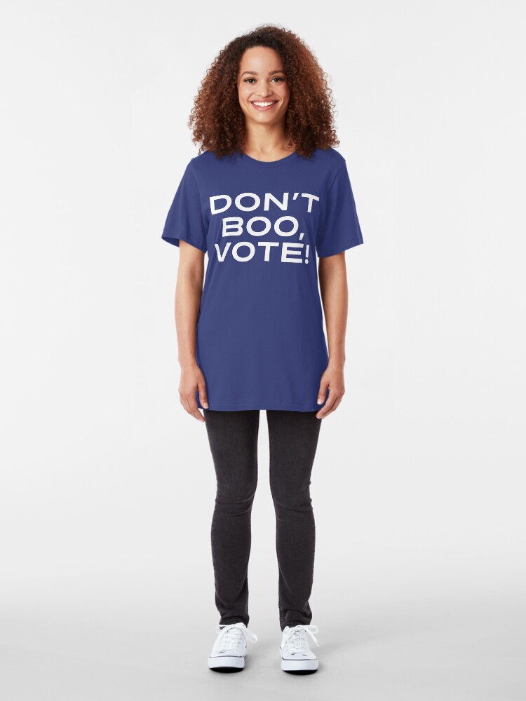 Alternate view of Don't Boo, Vote! Slim Fit T-Shirt