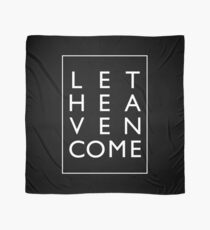 Let Heaven Come - White Scarf