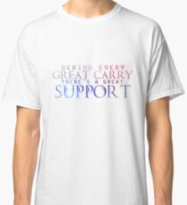 Great Support Classic T-Shirt