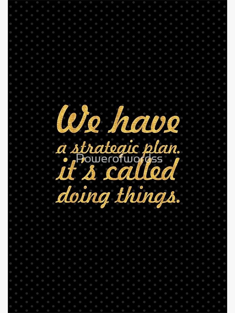 "We have a... “Herb Kelleher, Southwest Airlines” Inspirational Quote