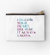 Follow your heart, because it always knows. (Lana Parrilla) Studio Pouch