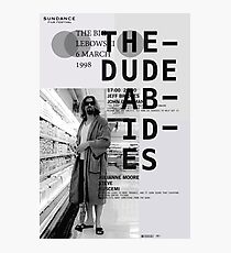 THE DUDE ABIDES (THE BIG LEBOWSKI) Photographic Print