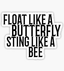 Float wie ein Schmetterling Muhammad Ali Zitat Cool Badass Sticker
