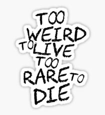 Hunter S. Thompson Quote Cool Weird Funny Strange Sticker
