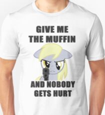 Derpy Wants Her Muffin Unisex T-Shirt