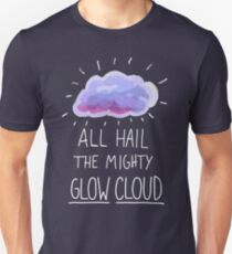 All hail the mighty glow cloud Unisex T-Shirt