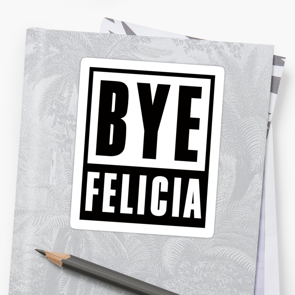 pin-by-kate-hutchison-best-on-ha-bye-felicia-bye-felicia-meme-say-bye