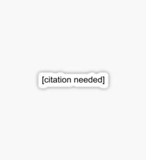 Citation Needed Sticker