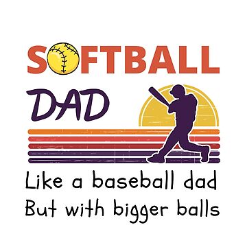 Softball Dads Meme Posters for Sale