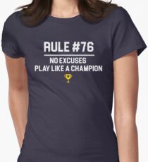 Wedding Crashers Quote - Rule # 76 No Excuses Play Like A Champion Women's Fitted T-Shirt